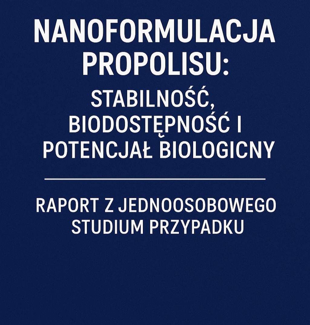 Nanformulacja propolis Ośrodek Naukowo Badawczy Tree of Life